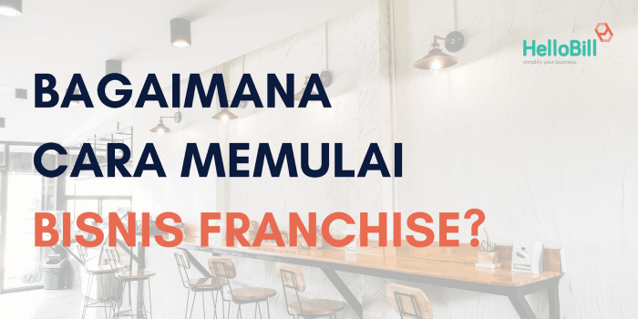 bagaimana cara memulai bisnis frenchise Bagaimana Cara Memulai Bisnis Frenchise