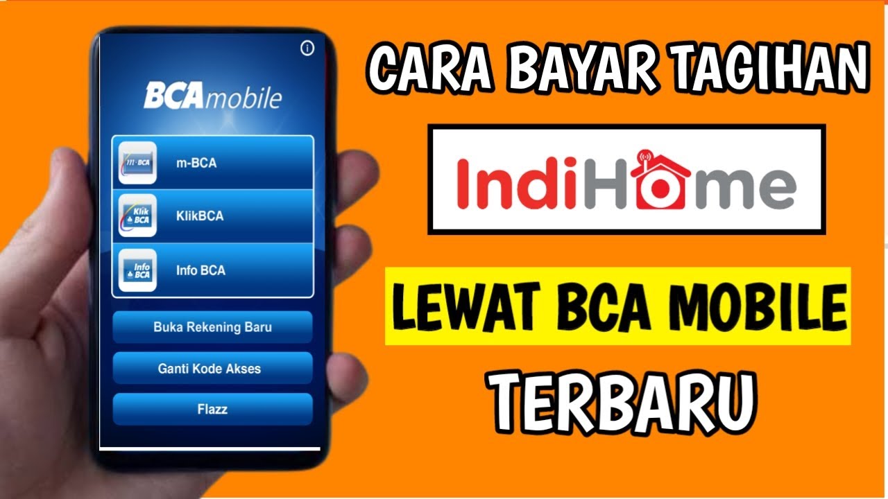 Bayar Tagihan IndiHome dengan Mudah Lewat BCA Mobile 2 Cara Bayar Indihome Dari Bca Mobile