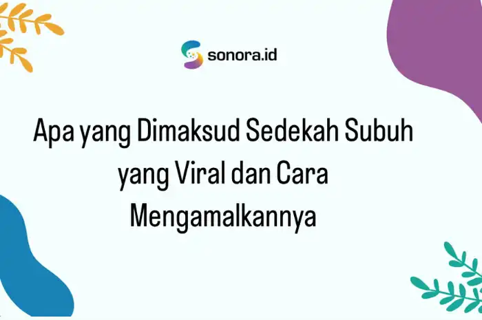 Sedekah Subuh: Keistimewaan Dan Cara Mengamalkannya